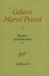Cahiers Marcel Proust Tome 7 : Etudes Proustiennes. Volume 2 - Proust Marcel ; Rancoeur René ; Raimond Michel ; T
