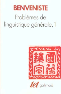 Problèmes de linguistique générale. Tome 1 - Benvéniste Emile