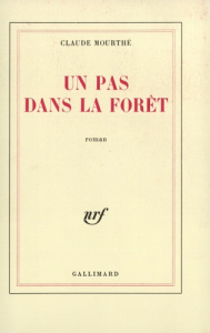 Pas dans la forêt - Mourthé Claude