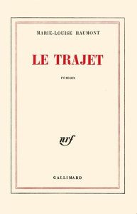 Le Trajet - Haumont Marie-Louise