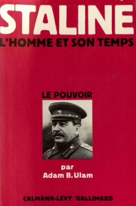 Staline. Tome 2, Le pouvoir - Ulam Adam B.
