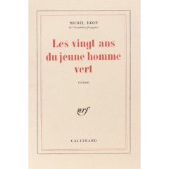 Les vingt ans du jeune homme vert - Déon Michel