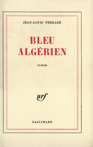 Bleu Algérien - Terrade Jean-Louis