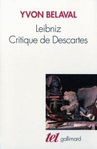 Leibniz, critique de Descartes - Belaval Yvon