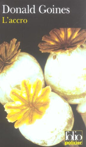 L'accro - Goines Donald ; Ferragut Alexandre