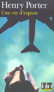 Une vie d'espion - Porter Henry ; Langer Régina