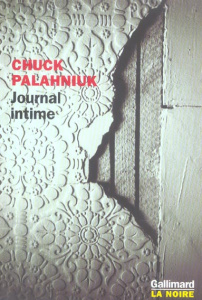 Journal intime - Palahniuk Chuck ; Michalski Freddy