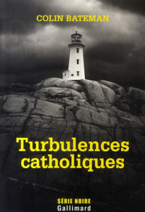 Turbulences catholiques - Bateman Colin ; Beunat Natalie