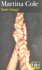 Sans visage - Cole Martina ; Illouz Frédéric-Eugène