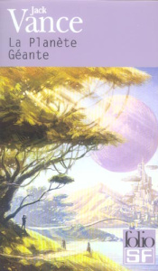 La Planète Géante - Vance Jack ; Rosenblum Arlette ; Durastanti Pierre