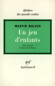 Un jeu d'enfants - Walser Martin