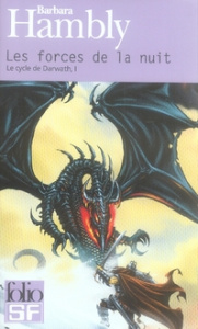 Le cycle de Darwath Tome 1 : Les forces de la nuit - Hambly Barbara ; Maillet Françoise ; Guillot Sébas