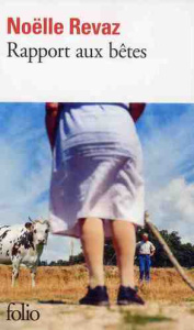 Rapport aux bêtes - Revaz Noëlle
