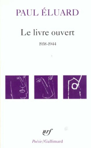 Le Livre ouvert. 1938-1944 - Eluard Paul