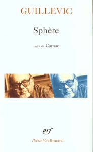 Sphère. (suivi de) Carnac - Guillevic Eugène