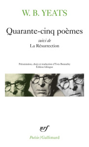 Quarante-cinq poèmes. Suivis de La Résurrection - Yeats William Butler