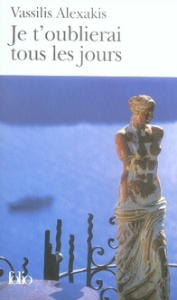 Je t'oublierai tous les jours - Alexakis Vassilis