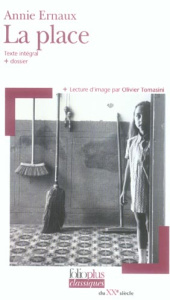 La place - Ernaux Annie ; Tomasini Olivier ; Fort Pierre-Loui