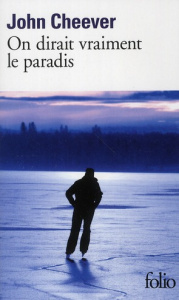 On dirait vraiment le paradis - Cheever John ; Devaux Laetitia