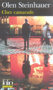 Cher camarade - Steinhauer Olen ; Bouillot Françoise