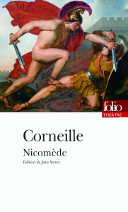Nicomède - Corneille Pierre ; Serroy Jean