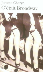 C'était Broadway - Charyn Jerome ; Nelson Cécile
