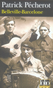 Belleville-Barcelone - Pécherot Patrick