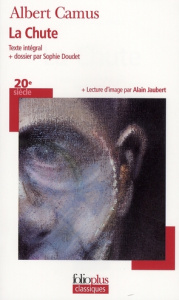 La Chute - Camus Albert ; Doudet Sophie ; Jaubert Alain