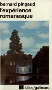 L'Expérience romanesque. Essais - Pingaud Bernard
