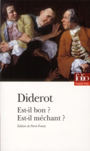 Est-il bon ? Est-il méchant ? - Diderot Denis ; Frantz Pierre