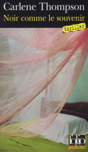 Noir comme le souvenir - Thompson Carlene ; Amalric Hélène