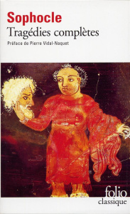 Tragédies. Théâtre complet... - SOPHOCLE