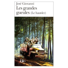 Les grandes gueules. "Le Haut-fer" - Giovanni José