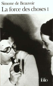 La force des choses. Tome 1 - Beauvoir Simone de