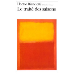 Le traité des saisons - Bianciotti Hector