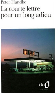 La courte lettre pour un long adieu - Handke Peter ; Goldschmidt Georges-Arthur