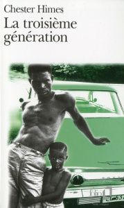La Troisième génération - Himes Chester