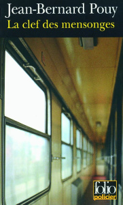 La clef des mensonges - Pouy Jean-Bernard