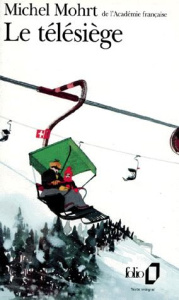 Le télésiège - Mohrt Michel