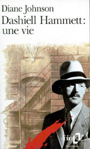 DASHIELL HAMMETT. Une vie - Johnson Diane