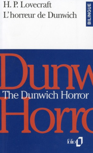 L'horreur de Dunwich. Edition bilingue français-anglais - Lovecraft Howard Phillips ; Papy Jacques ; Lamblin