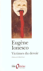 Victimes du devoir - Ionesco Eugène