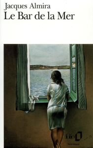 Le bar de la mer - Almira Jacques