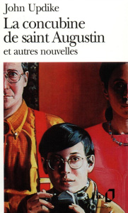 La concubine de saint Augustin et autres nouvelles - Updike John ; Magnane Georges