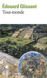 Tout-monde - Glissant Edouard