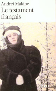 Le testament français - Makine Andreï