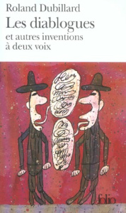 Les diablogues. Et autres inventions à deux voix - Dubillard Roland