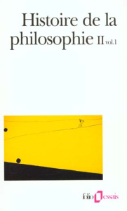 Histoire de la philosophie. Tome 2, volume 1, La Renaissance, L'âge classique - Belaval Yvon