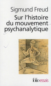 Sur l'histoire du mouvement psychanalytique - Freud Sigmund ; Heim Cornélius ; Pontalis Jean-Ber
