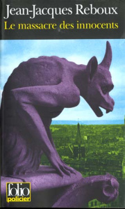 Le massacre des innocents - Reboux Jean-Jacques